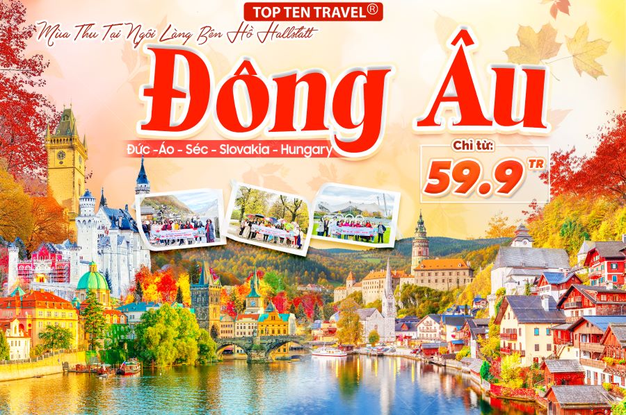 Tour Đông Âu: Đức - Áo - Tiệp Khắc - Slovakia - Hungary 10N9D