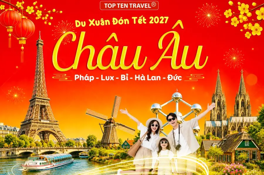 Tour châu Âu Tết 2027: Pháp - Luxembourg - Bỉ - Hà Lan - Đức 9N9D