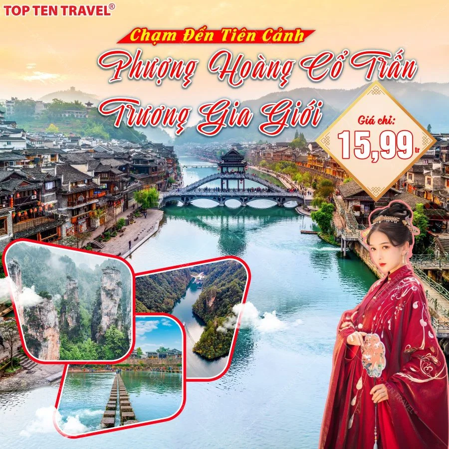 Tour Du Lịch Trung Quốc: Trương Gia Giới - Phượng Hoàng Cổ Trấn