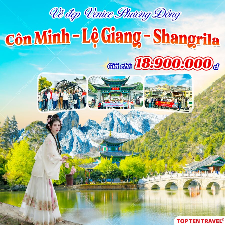 Tour Trung Quốc: Côn Minh - Lệ Giang - ShangRila 5N4D