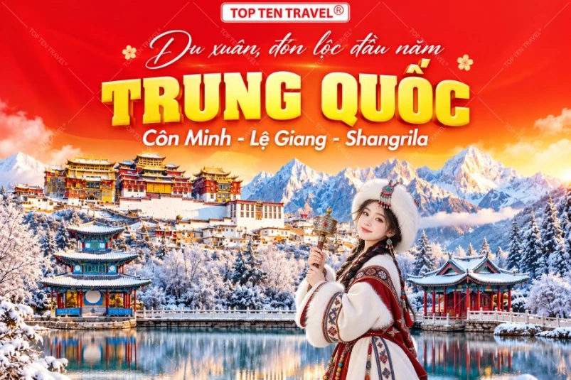 Tour Du lịch Trung Quốc Tết 2027 | Côn Minh - Đại Lý - Lệ Giang
