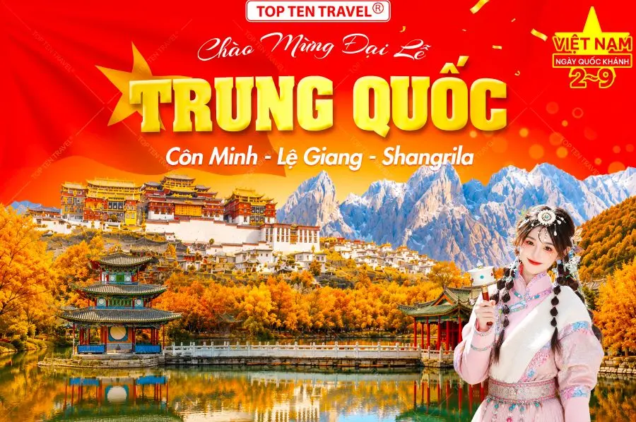 Tour Du lịch Trung Quốc Lễ 2/9: Côn Minh - Đại Lý - Lệ Giang