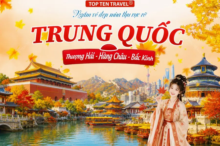 Tour Trung Quốc Mùa Thu: Thượng Hải – Hàng Châu – Bắc Kinh 6N6D