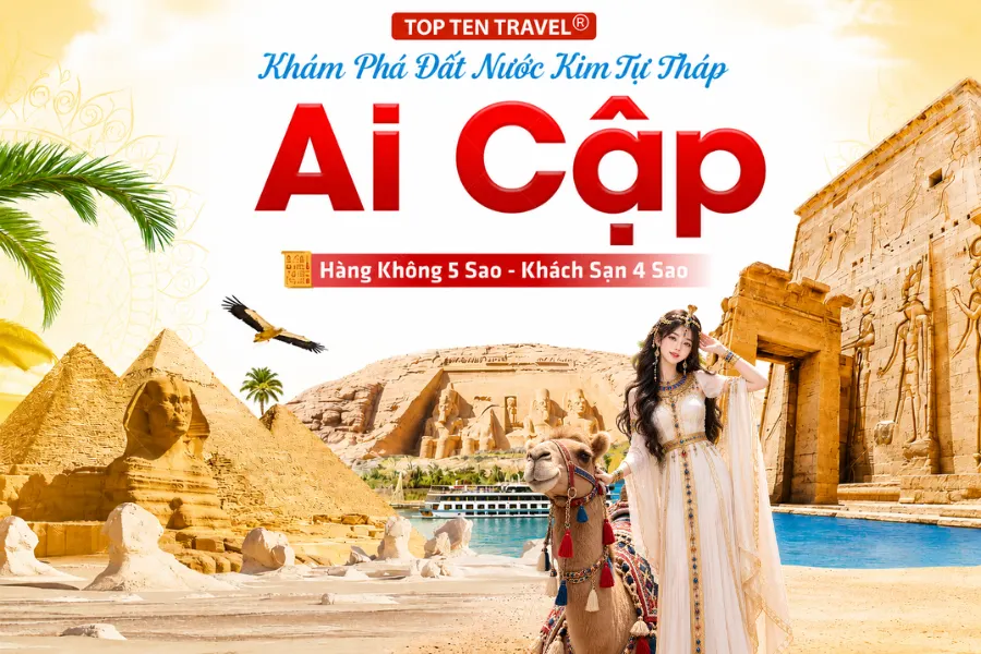 Tour Ai Cập 2026 | Cairo - Aswan - Luxor - Hurghada 10N9D
