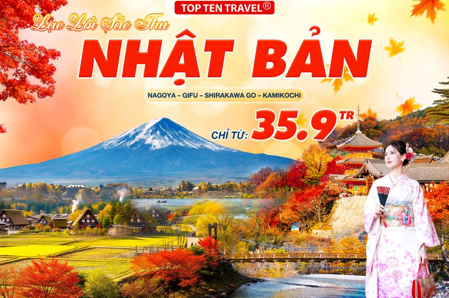 Tour Nhật Bản Mùa Thu: Nagoya - Kamikochi - Yamanashi - Phú Sĩ - Tokyo