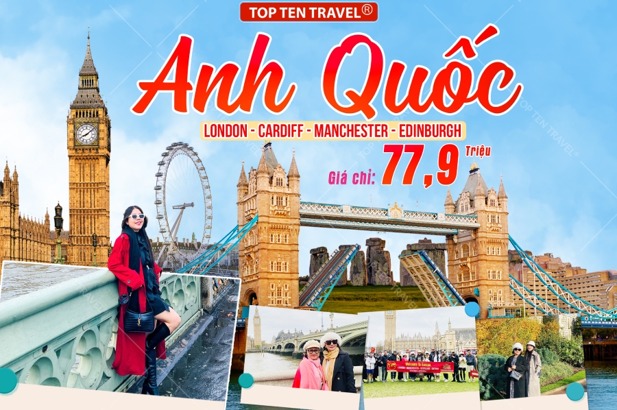 Tour Du lịch Anh: London - Cardiff - Manchester - Edinburgh 9N8D