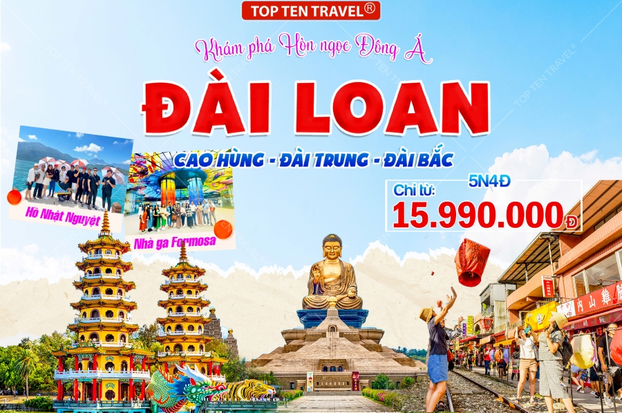 Tour Đài Loan: Cao Hùng - Đài Trung - Đài Bắc 5N4D
