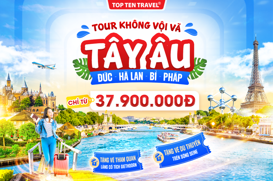 Tour Châu Âu Giá Tốt: Đức - Hà Lan - Bỉ - Pháp 9N8D