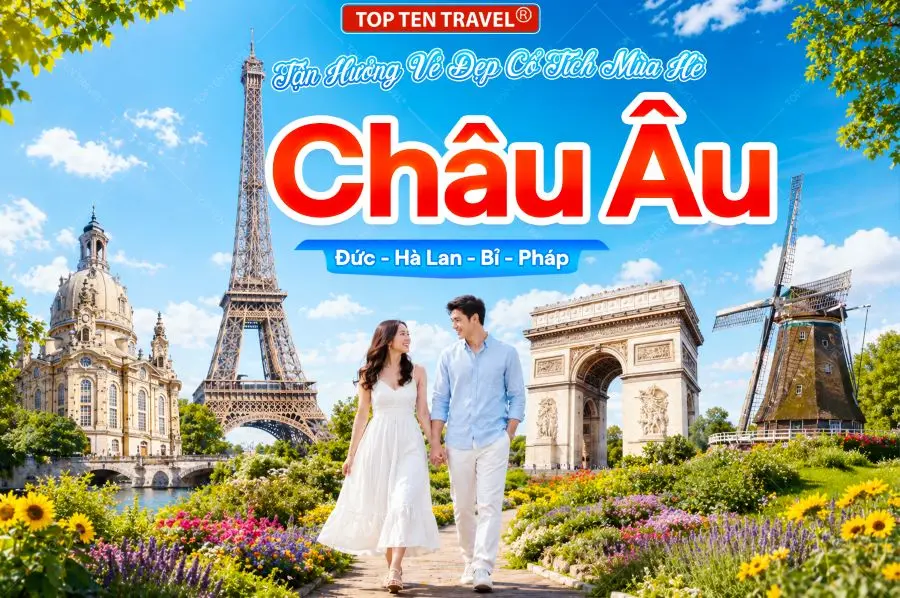 Tour Châu Âu Giá Tốt: Đức - Hà Lan - Bỉ - Pháp 9N8D
