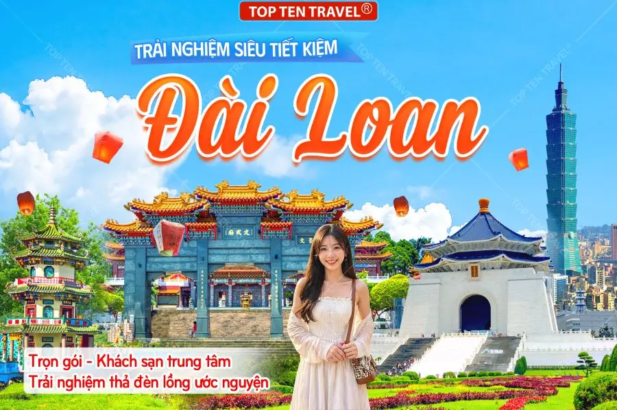Tour Đài Loan Giá Tốt: Cao Hùng - Đài Trung - Đài Bắc 5N4D