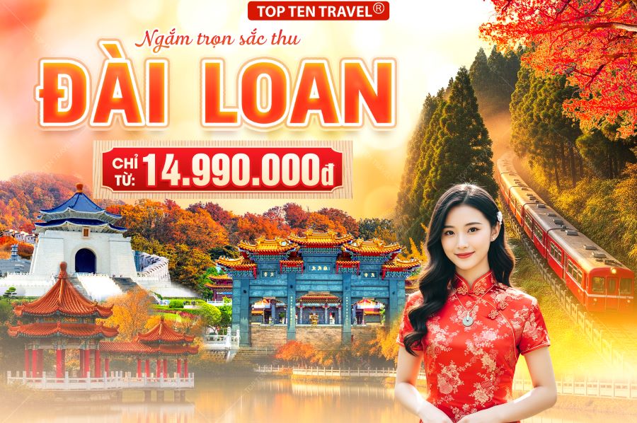 Tour Đài Loan: Cao Hùng - Đài Trung - Đài Bắc 5N4D