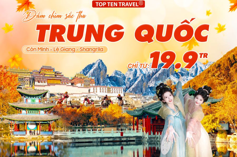 Tour Trung Quốc: Côn Minh - Đại Lý - Lệ Giang - Shang Rila 6N5D