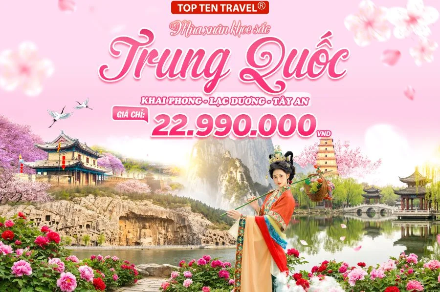 Tour Trung Quốc: Khai Phong - Lạc Dương - Hoa Sơn - Tây An