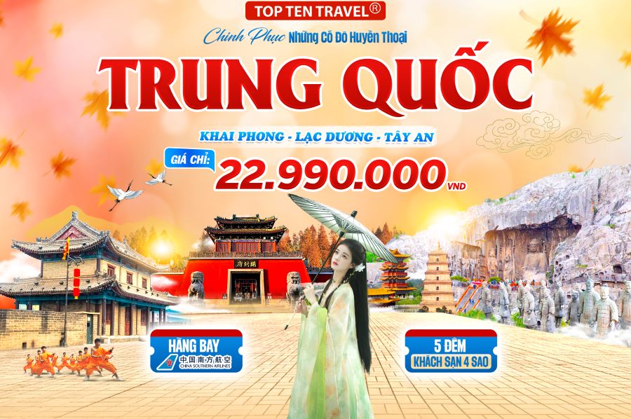 Tour Trung Quốc: Khai Phong - Lạc Dương - Hoa Sơn - Tây An