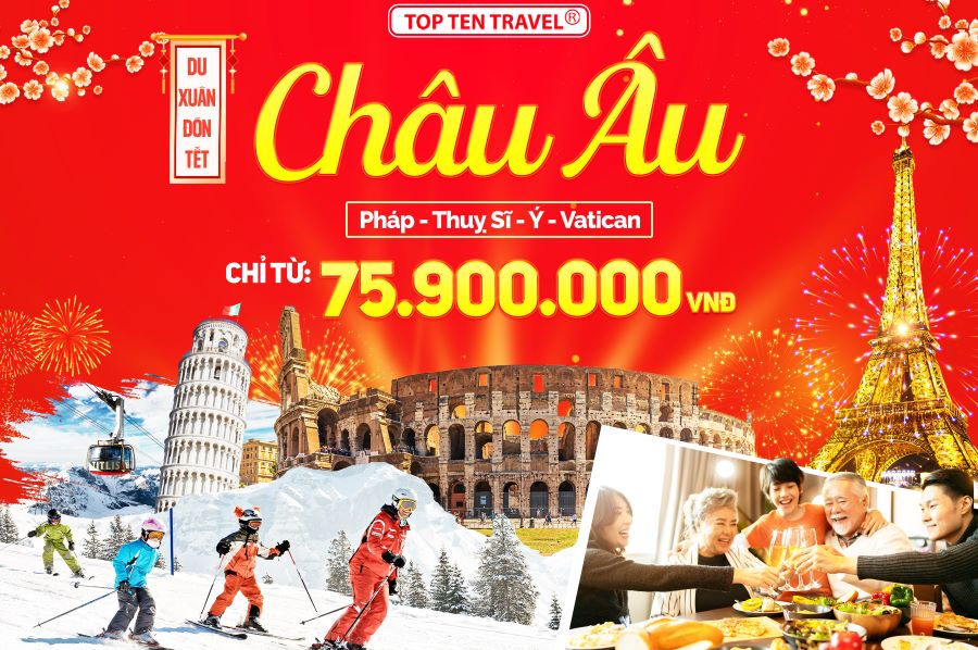 Tour Châu Âu Tết 2026: Pháp - Thụy Sĩ - Ý - Vatican