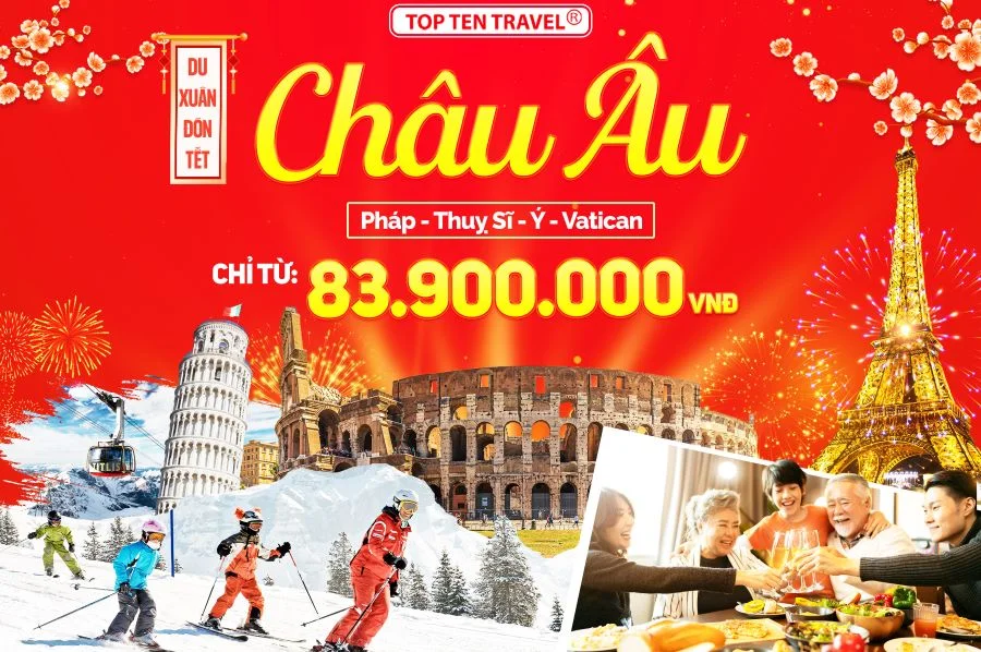 Tour Châu Âu Tết 2026: Pháp - Thụy Sĩ - Ý - Vatican