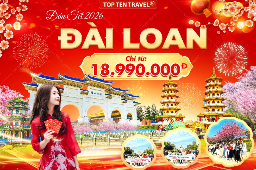 Du Lịch Đài Loan Tết 2026: Cao Hùng - Đài Trung - Đài Bắc