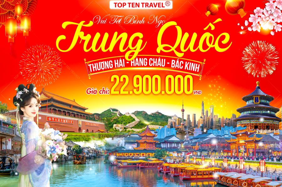Tour Trung Quốc tết 2026: Thượng Hải - Hàng Châu - Bắc Kinh
