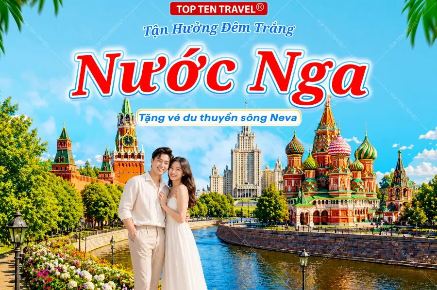 Tour du lịch Nga: Moscow - Saint Petersburg