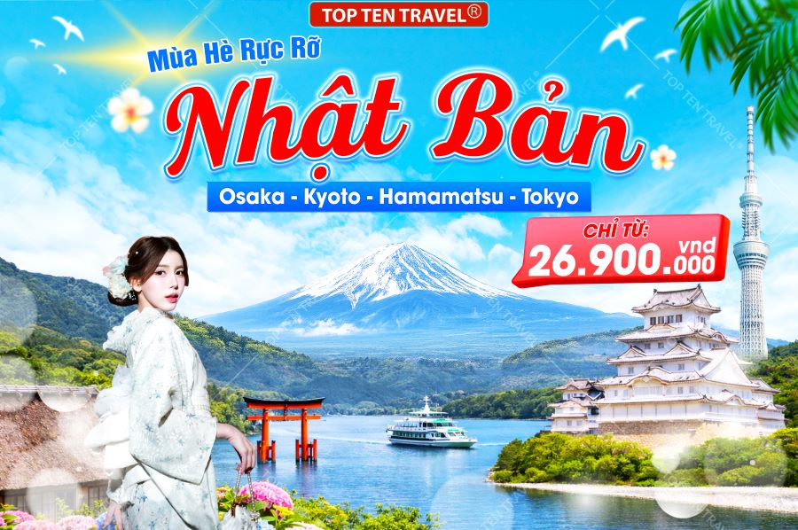 Tour Nhật Bản Mùa Hè: Osaka - Kyoto - Hamamatsu - Tokyo
