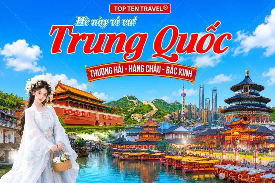 Tour Trung Quốc Bay VNA: Thượng Hải - Hàng Châu - Bắc Kinh 7N6D