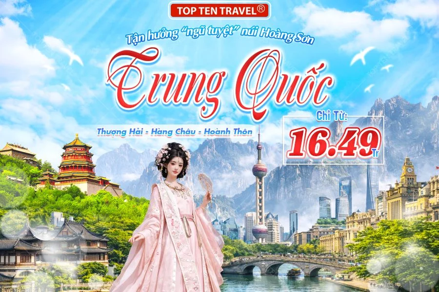 Tour Trung Quốc Lễ 30/4 khám phá Hoàng Sơn