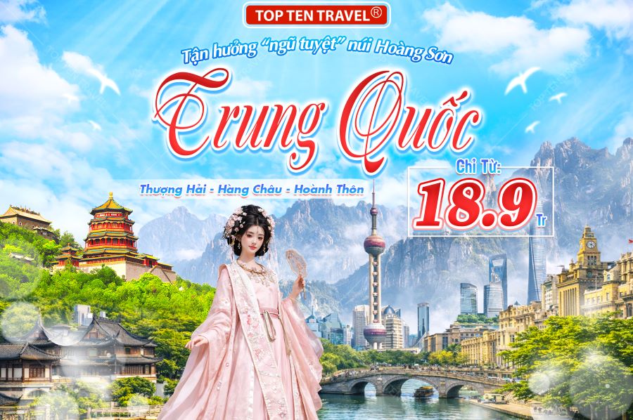 Tour Trung Quốc Lễ 30/4 khám phá Hoàng Sơn