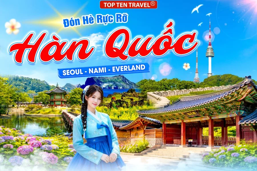 Tour Hàn Quốc: Seoul - Nami - Everland - Namsan 5N4D