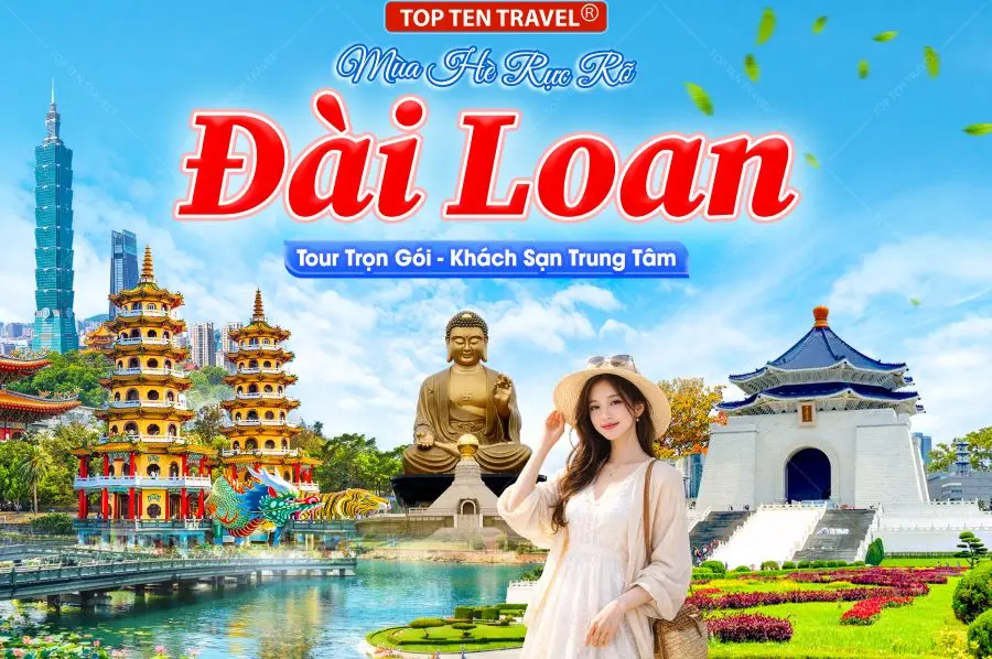 Tour Đài Loan Mùa Hè: Cao Hùng - Đài Trung - Đài Bắc 5N4D
