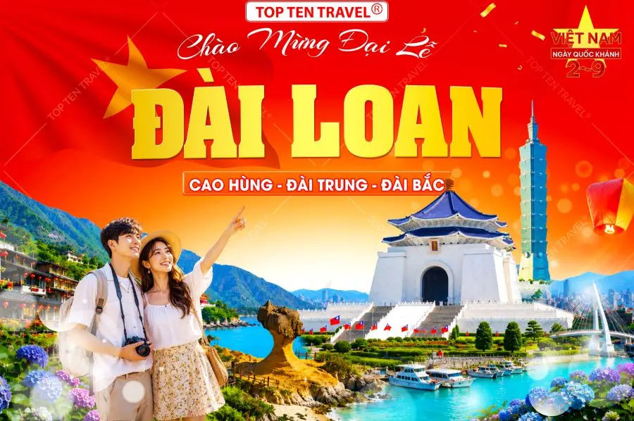 Tour Đài Loan Lễ 2/9: Cao Hùng - Đài Trung - Đài Bắc 5N4D