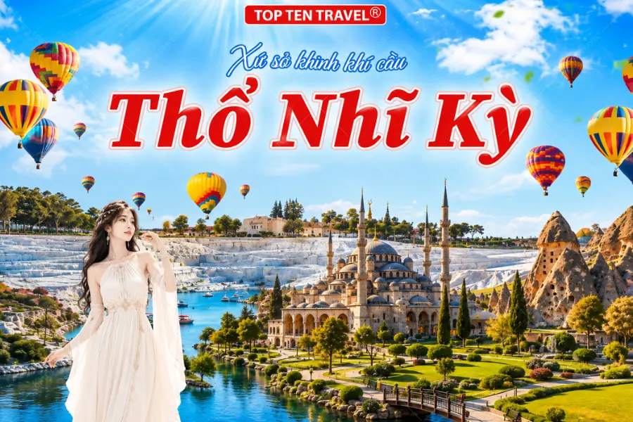 Tour du Lịch Thổ Nhĩ Kỳ giá tốt 2026