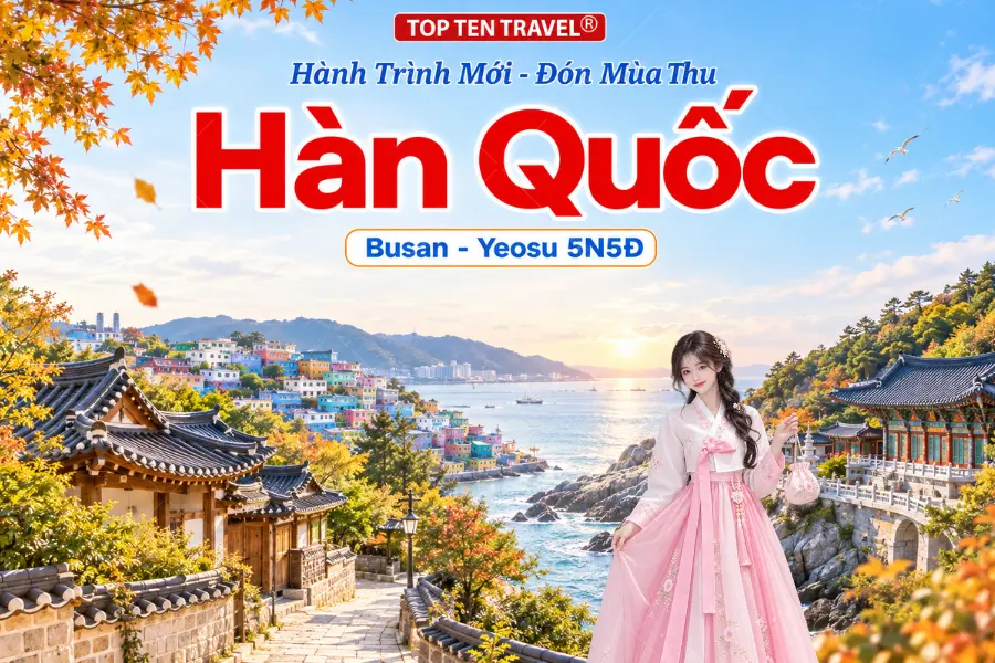 Tour Hàn Quốc Mùa Thu 2026 | Busan - Yeosu 5N5D