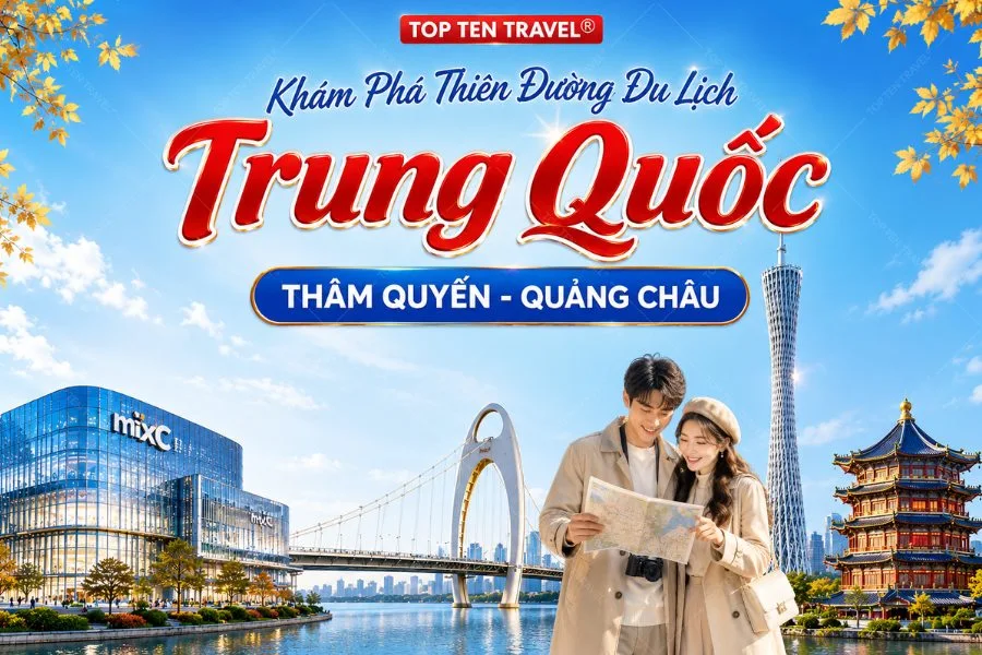 Tour Trung Quốc | Thâm Quyến - Quảng Châu 5N4D