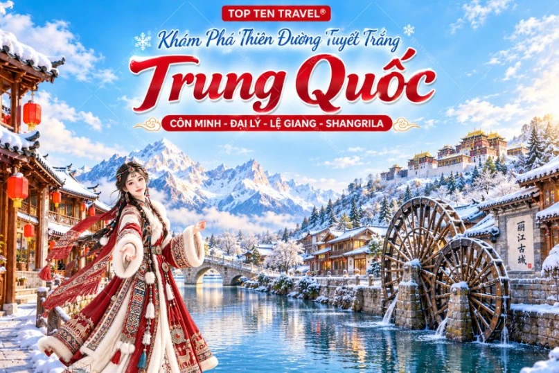Tour Trung Quốc: Côn Minh - Đại Lý - Lệ Giang - Shang Rila 6N5D
