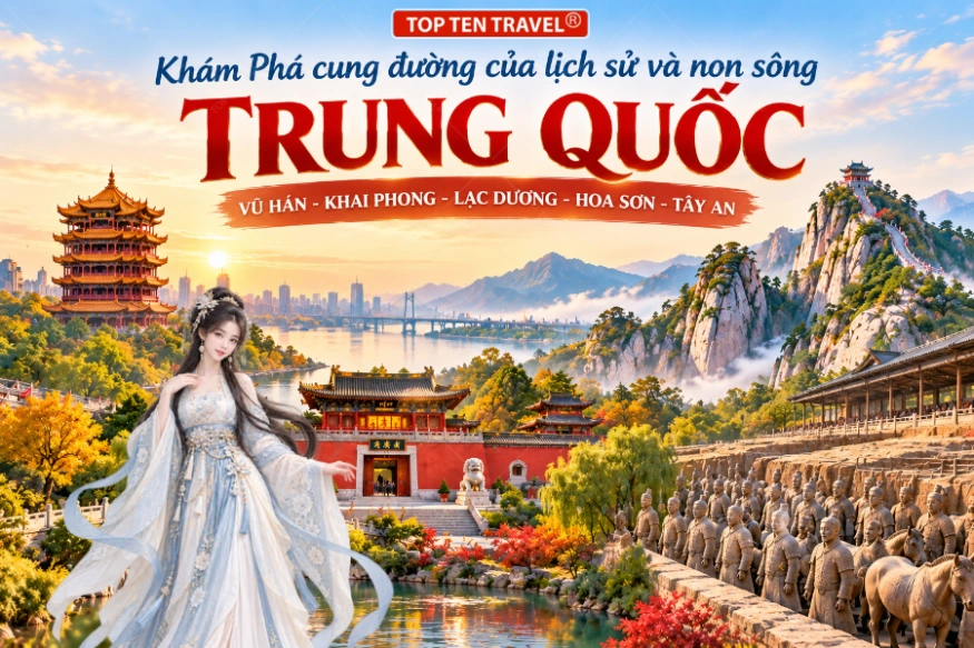 Tour Trung Quốc | Vũ Hán - Khai Phong - Lạc Dương - Tây An 7N6D