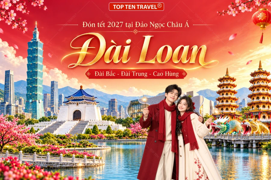 Tour Đài Loan Tết 2027 | Đài Bắc - Đài Trung - Cao Hùng | 5N4D