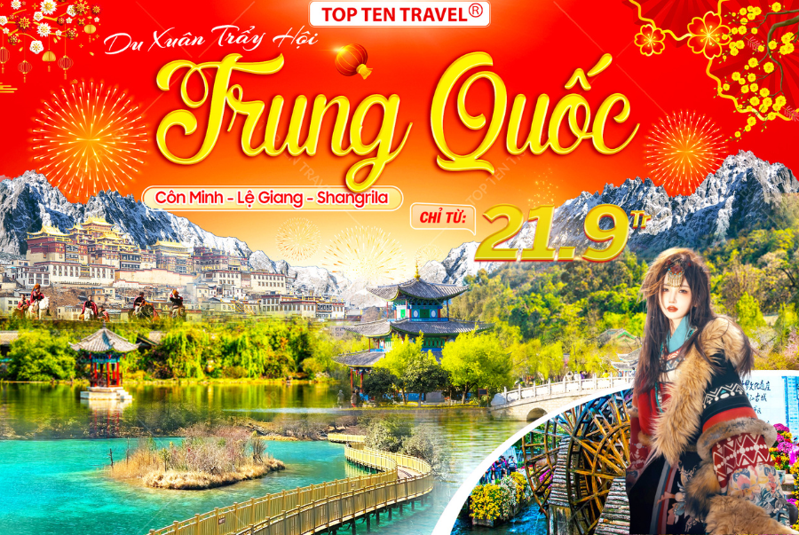 Tour Trung Quốc Tết: Côn Minh – Đại Lý – Lệ Giang – Shangrila sở hwuux mức giá hợp lý chỉ từ 21tr900
