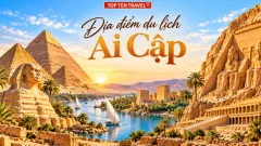 16+ địa điểm du lịch Ai Cập không thể bỏ lỡ
