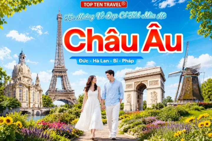 Tour Châu Âu Giá Tốt: Đức - Hà Lan - Bỉ - Pháp 9N8D