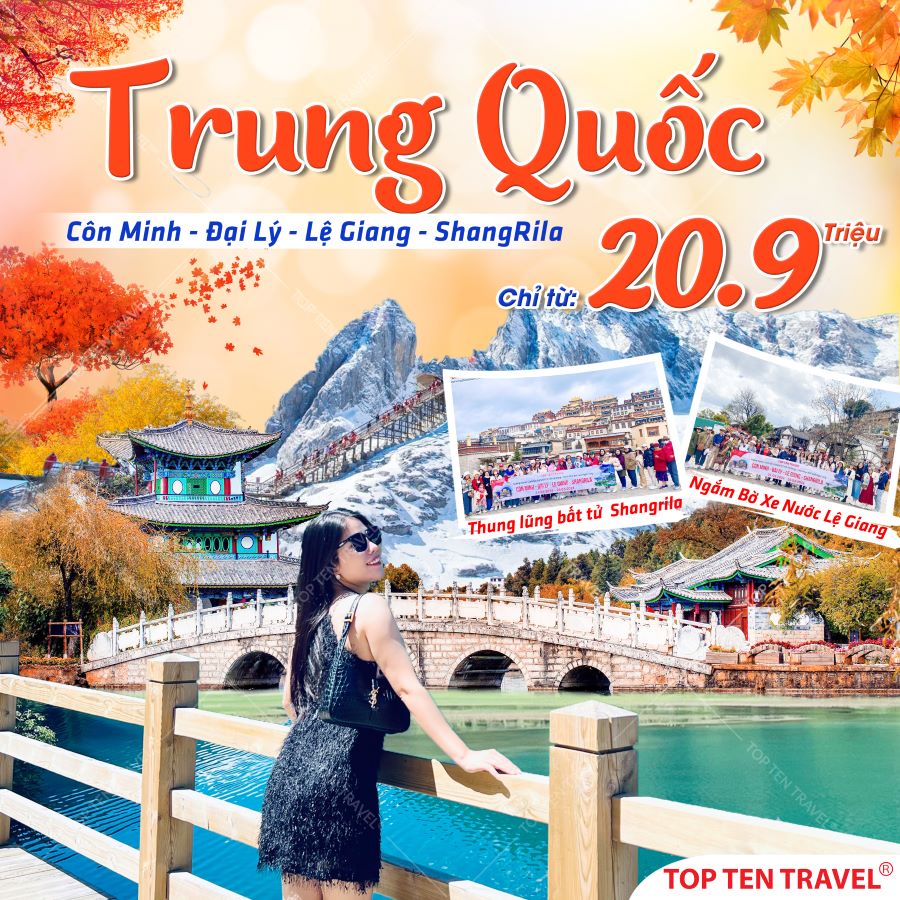 Tour Trung Quốc: Côn Minh - Đại Lý - Lệ Giang - Shang Rila 6N5D