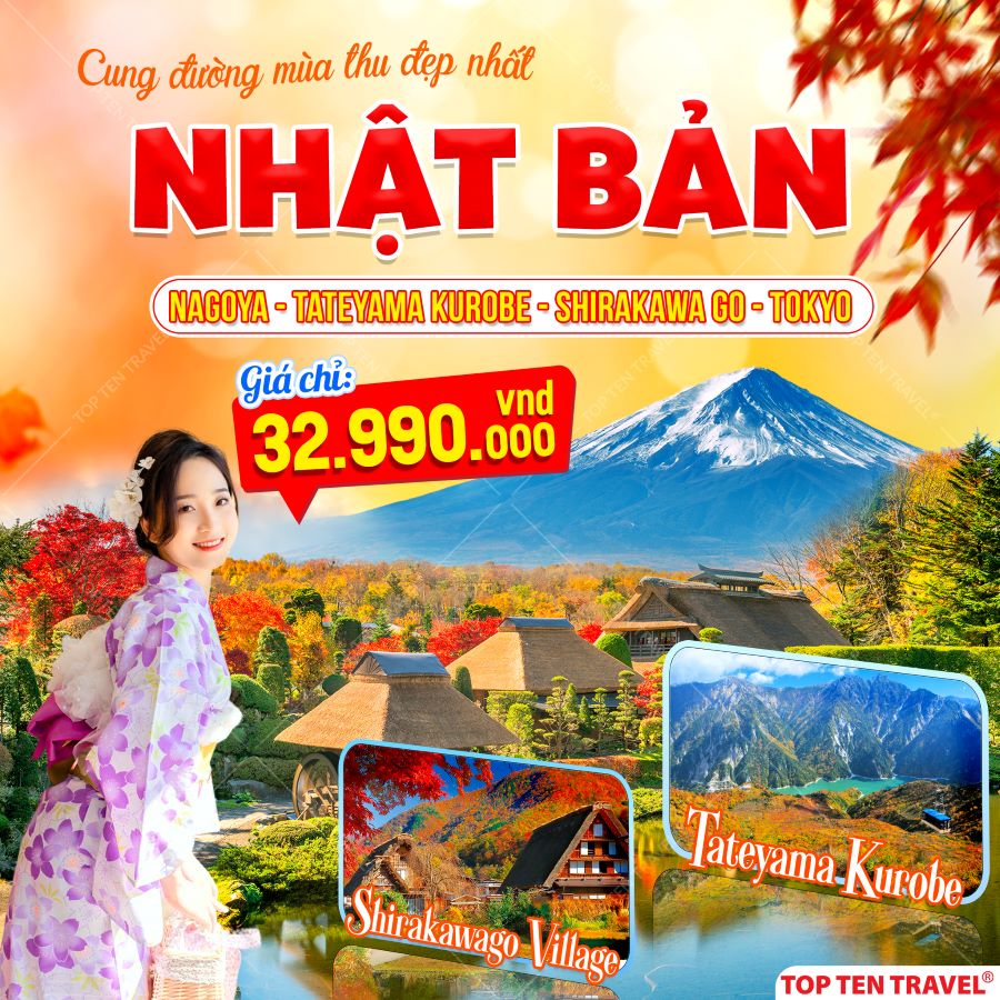 Tour Nhật Bản Mùa Thu: Nagoya - Tateyama Kurobe - Shirakawa Go - Tokyo