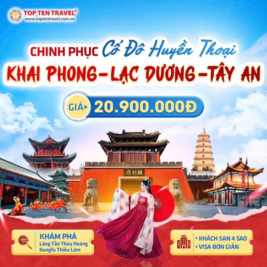 Tour Trung Quốc: Khai Phong - Lạc Dương - Tây An