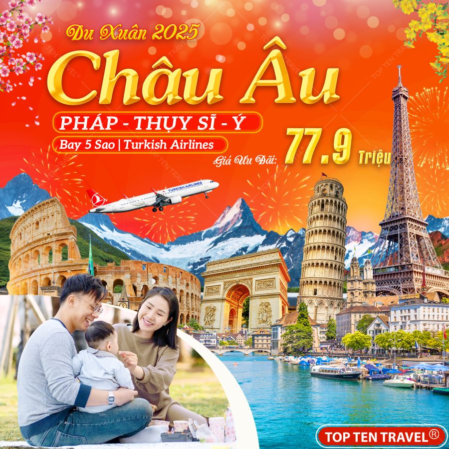 Tour Châu Âu Tết: Pháp - Thụy Sĩ - Ý - Vantican 10N9D