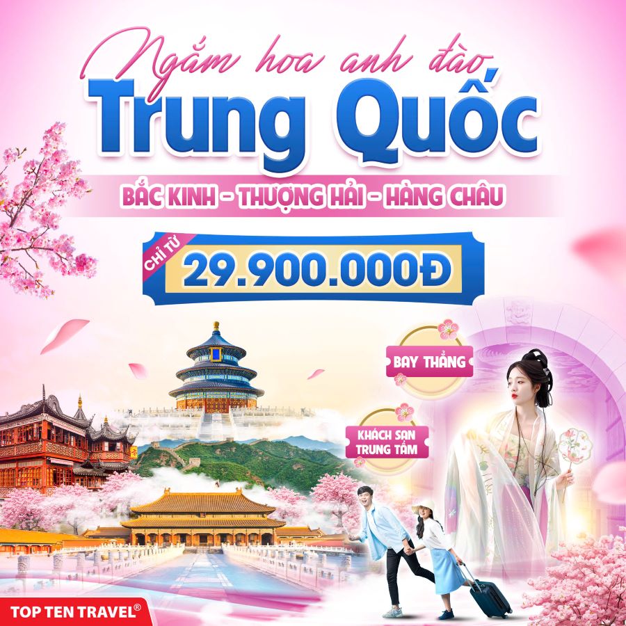 Du lịch Trung Quốc 2024: Bắc Kinh – Hàng Châu – Ô Trấn – Thượng Hải 7N6D