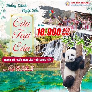 Tour Trung Quốc "Khám Phá Cửu Trại Câu" 6N5D