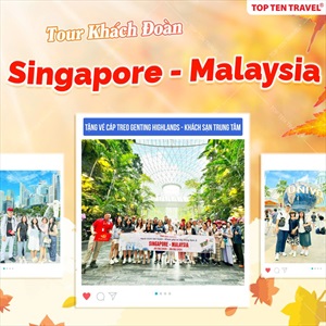 Tour Khách Đoàn Singapore - Malaysia