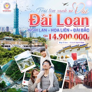 Tour Đài Loan: Nghi Lan - Hoa Liên - Đài Bắc 5N4D