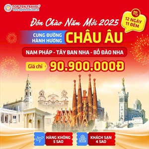 Tour Châu Âu: Nam Pháp - Tây Ban Nha - Bồ Đào Nha