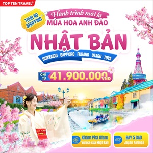 Tour Nhật Bản Ngắm Hoa Anh Đào: Hokkaido - Sapporo - Furano - Otaru - Toya