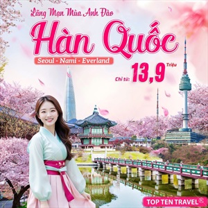 Tour Hàn Quốc du xuân 2025: Seoul - Nami - Everland 5N4Đ 